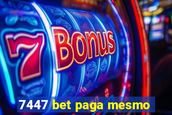 7447 bet paga mesmo